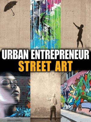 cover image of Urban Entrepreneur: Street Art
